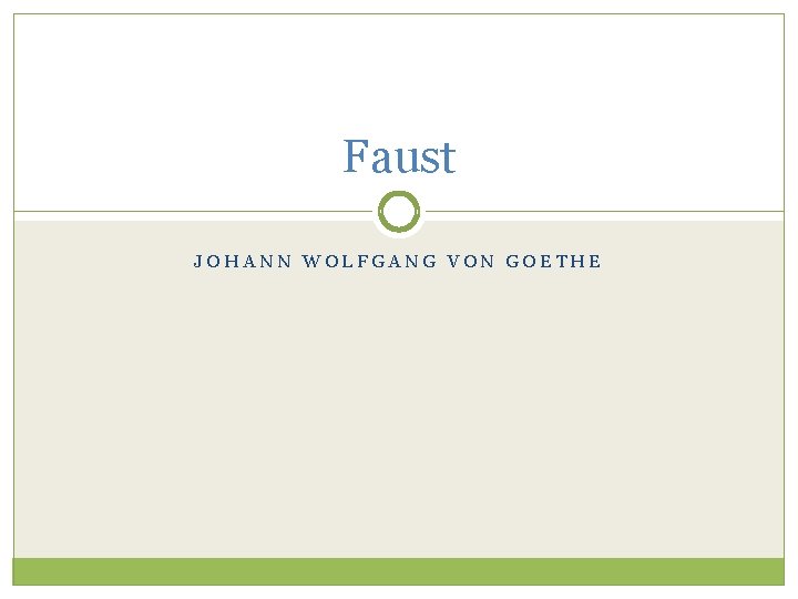 Faust JOHANN WOLFGANG VON GOETHE 