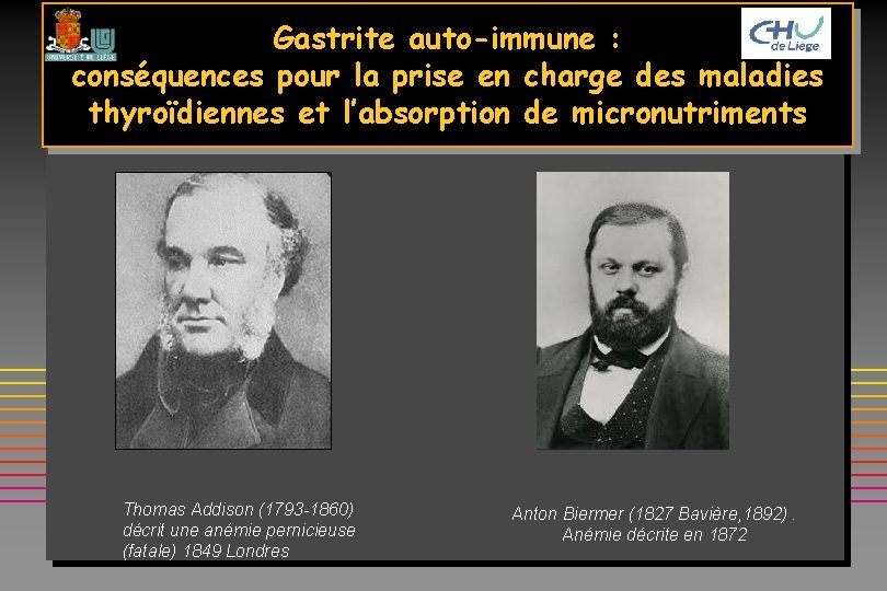 Gastrite auto-immune : conséquences pour la prise en charge des maladies thyroïdiennes et l’absorption