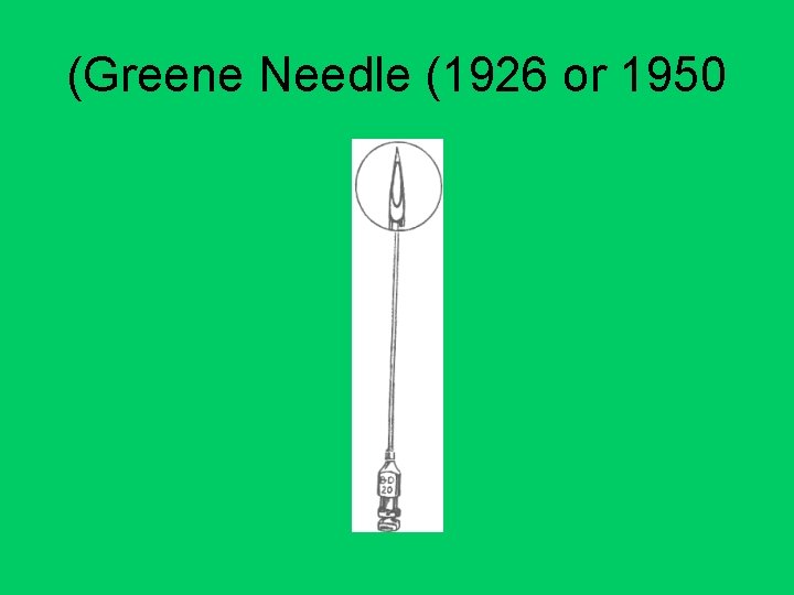 (Greene Needle (1926 or 1950 