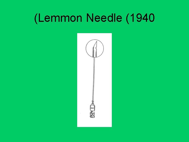 (Lemmon Needle (1940 
