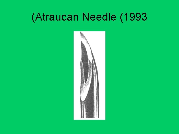 (Atraucan Needle (1993 