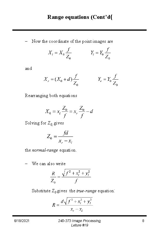 Range equations (Cont’d( – Now the coordinate of the point images are and Rearranging