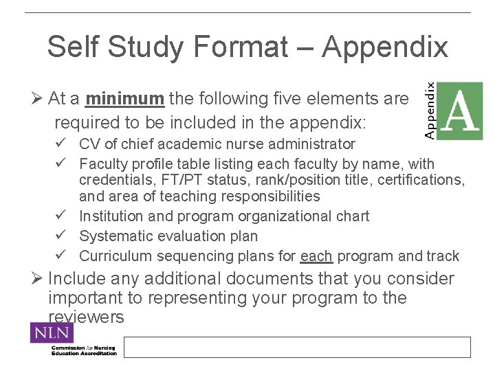 Self Study Format – Appendix Ø At a minimum the following five elements are