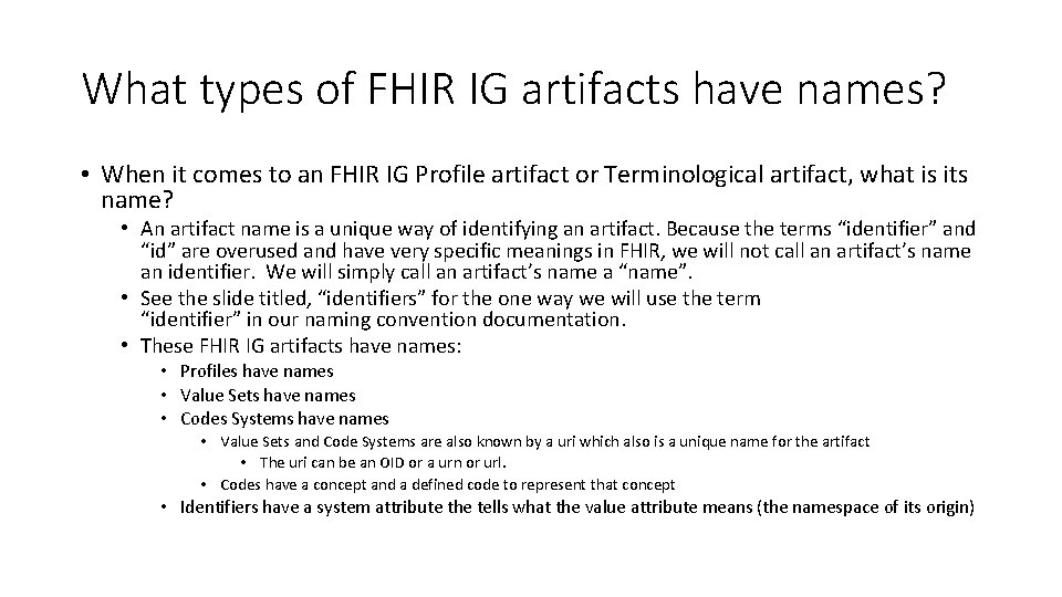 What types of FHIR IG artifacts have names? • When it comes to an What types of FHIR IG artifacts have names? • When it comes to an