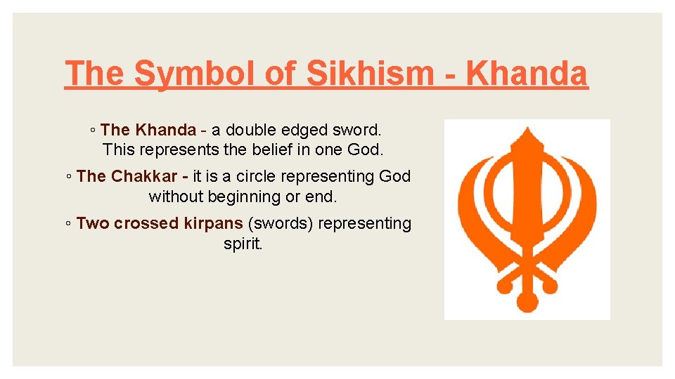 The Symbol of Sikhism - Khanda ◦ The Khanda - a double edged sword.