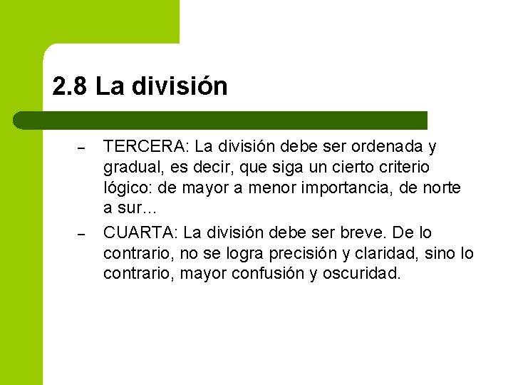 2. 8 La división – – TERCERA: La división debe ser ordenada y gradual,