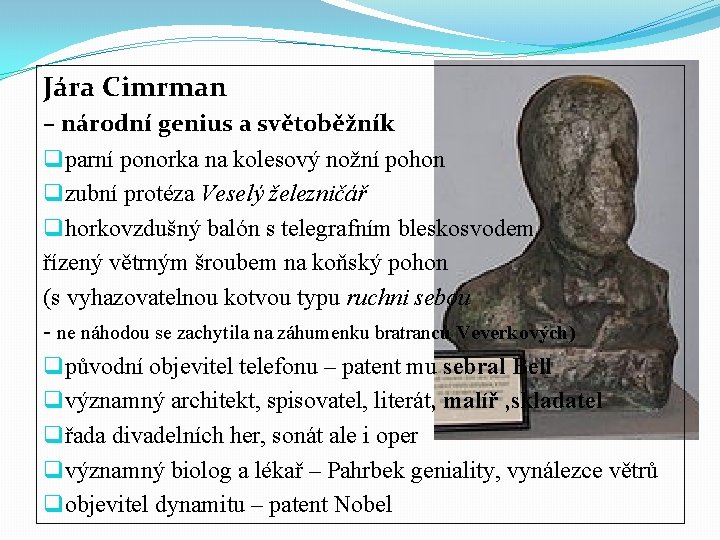 Jára Cimrman – národní genius a světoběžník q parní ponorka na kolesový nožní pohon