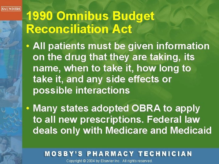 1990 Omnibus Budget Reconciliation Act • All patients must be given information on the