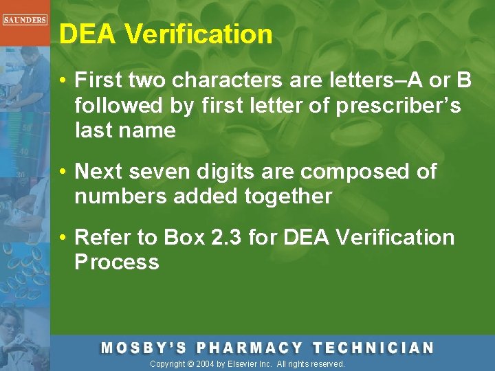 DEA Verification • First two characters are letters–A or B followed by first letter