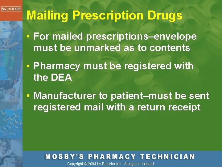 Mailing Prescription Drugs • For mailed prescriptions–envelope must be unmarked as to contents •