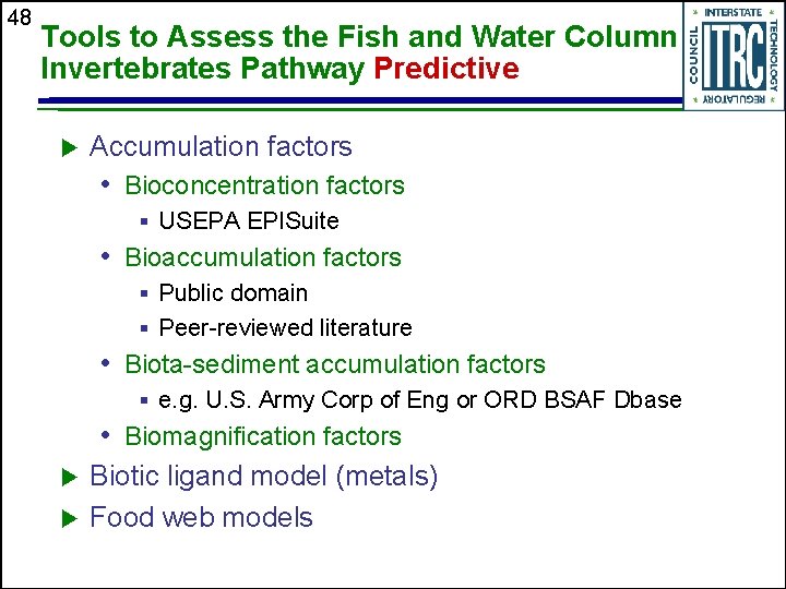 48 Tools to Assess the Fish and Water Column Invertebrates Pathway Predictive u Accumulation