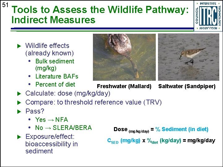 51 Tools to Assess the Wildlife Pathway: Indirect Measures u Wildlife effects (already known)