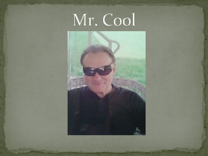 Mr. Cool 