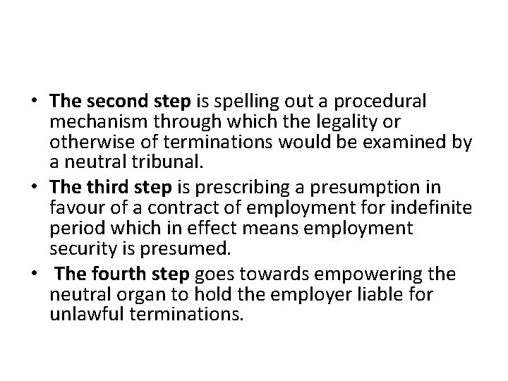  • The second step is spelling out a procedural mechanism through which the