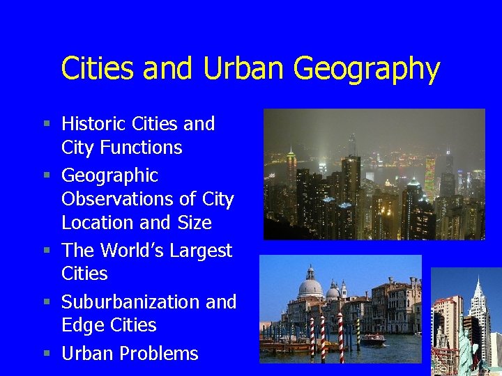 Cities and Urban Geography § Historic Cities and City Functions § Geographic Observations of