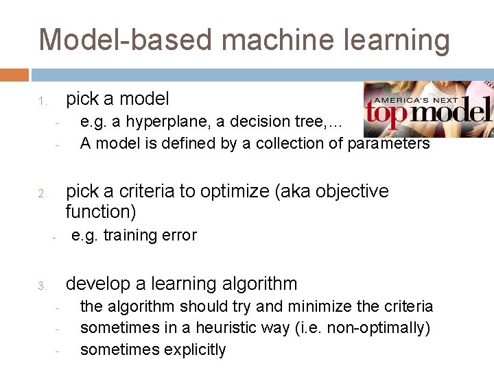 Model-based machine learning pick a model 1. - e. g. a hyperplane, a decision