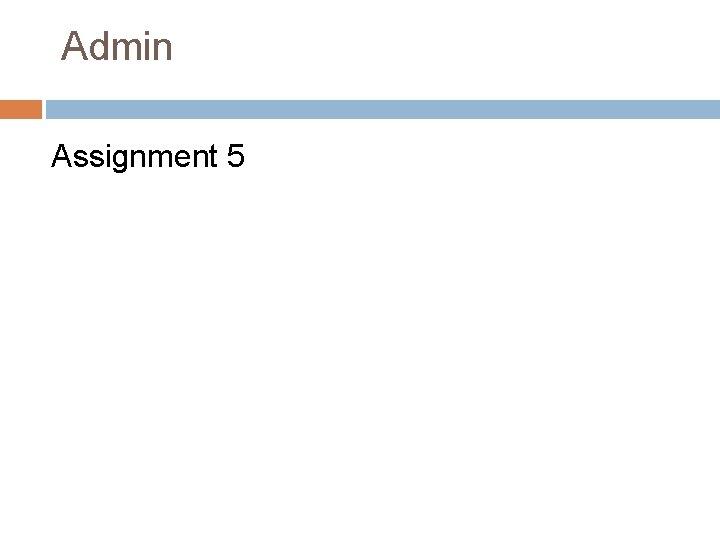 Admin Assignment 5 