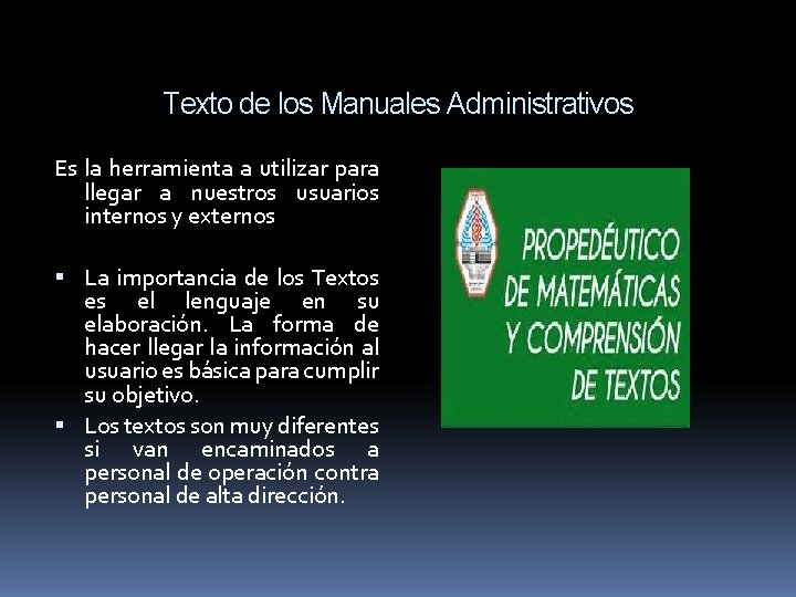 Texto de los Manuales Administrativos Es la herramienta a utilizar para llegar a nuestros