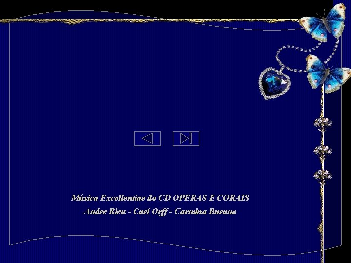 Música Excellentiae do CD OPERAS E CORAIS Andre Rieu - Carl Orff - Carmina