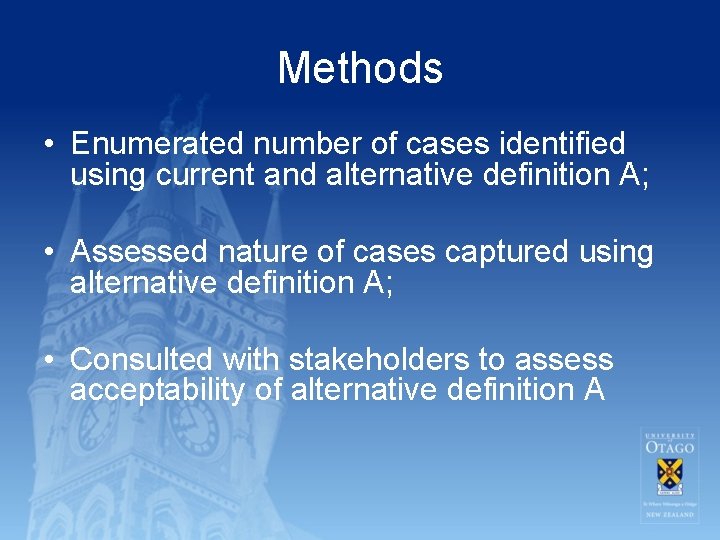 Methods • Enumerated number of cases identified using current and alternative definition A; •