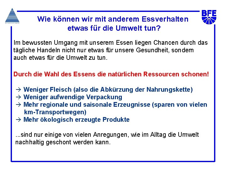 Wie können wir mit anderem Essverhalten etwas für die Umwelt tun? Im bewussten Umgang