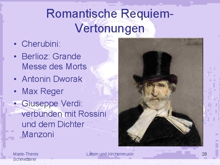 Romantische Requiem. Vertonungen • Cherubini: • Berlioz: Grande Messe des Morts • Antonin Dworak