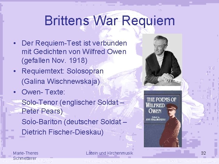 Brittens War Requiem • Der Requiem-Test ist verbunden mit Gedichten von Wilfred Owen (gefallen