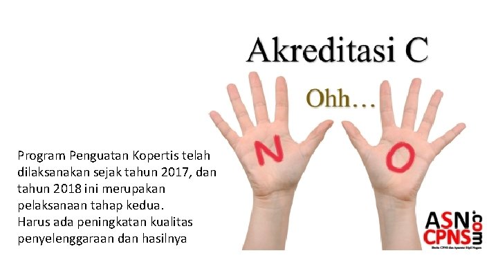 Program Penguatan Kopertis telah dilaksanakan sejak tahun 2017, dan tahun 2018 ini merupakan pelaksanaan