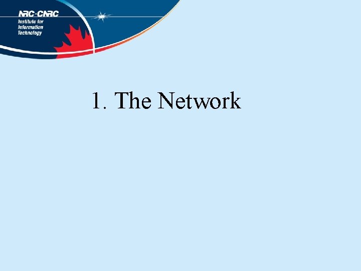 1. The Network 