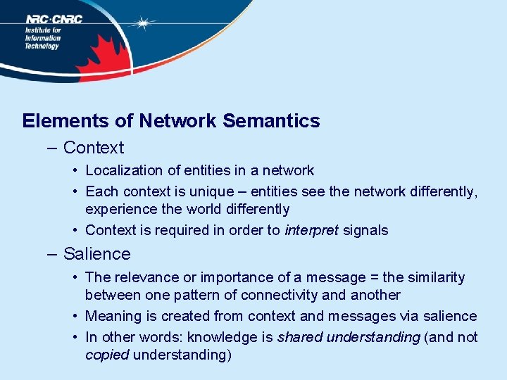 Elements of Network Semantics – Context • Localization of entities in a network •