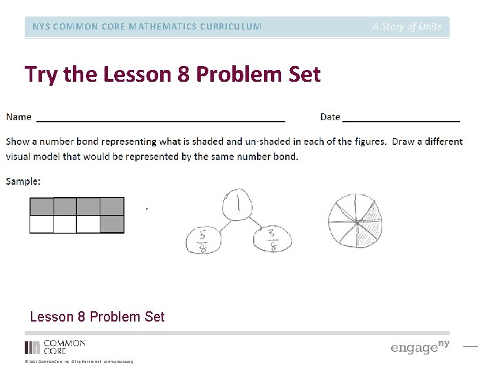 NYS COMMON CORE MATHEMATICS CURRICULUM Try the Lesson 8 Problem Set © 2012 Common