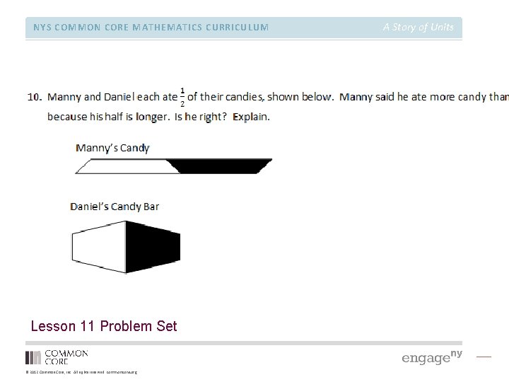 NYS COMMON CORE MATHEMATICS CURRICULUM Lesson 11 Problem Set © 2012 Common Core, Inc.