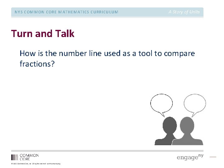 NYS COMMON CORE MATHEMATICS CURRICULUM A Story of Units Turn and Talk How is