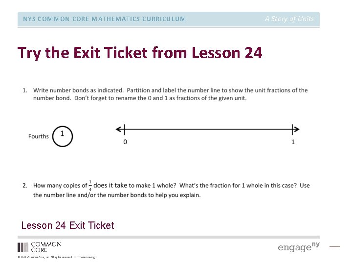 NYS COMMON CORE MATHEMATICS CURRICULUM Try the Exit Ticket from Lesson 24 Exit Ticket