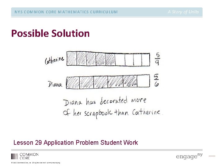 NYS COMMON CORE MATHEMATICS CURRICULUM Possible Solution Lesson 29 Application Problem Student Work ©