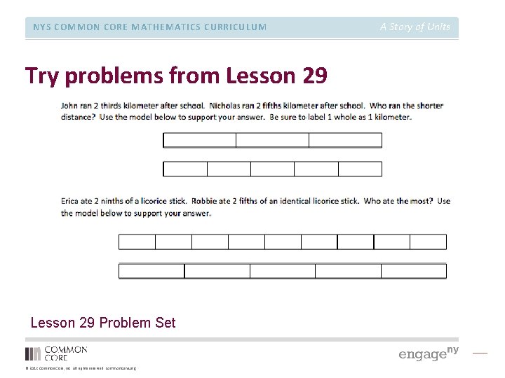 NYS COMMON CORE MATHEMATICS CURRICULUM Try problems from Lesson 29 Problem Set © 2012