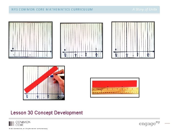 NYS COMMON CORE MATHEMATICS CURRICULUM Lesson 30 Concept Development © 2012 Common Core, Inc.