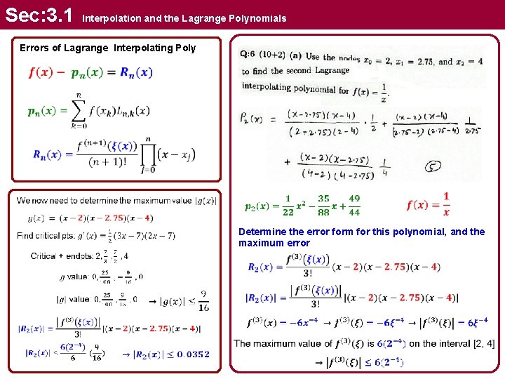 Sec: 3. 1 Interpolation and the Lagrange Polynomials Errors of Lagrange Interpolating Poly Determine