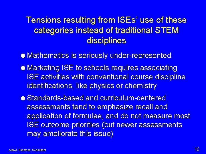 Tensions resulting from ISEs’ use of these categories instead of traditional STEM disciplines =Mathematics