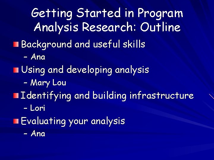 Getting Started in Program Analysis Research: Outline Background and useful skills – Ana Using
