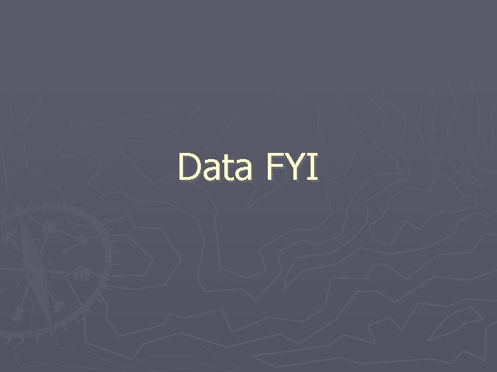 Data FYI 