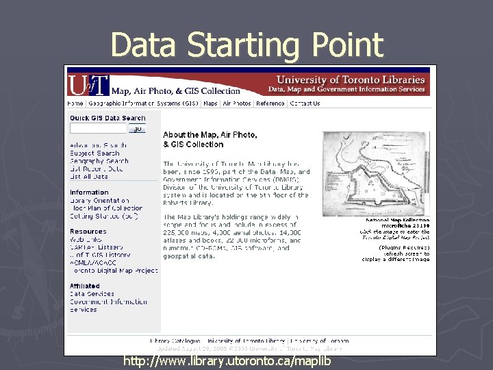 Data Starting Point http: //www. library. utoronto. ca/maplib 
