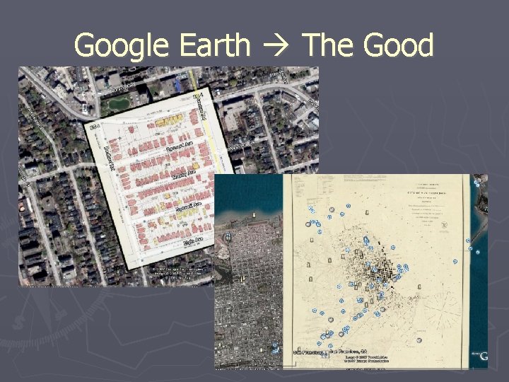 Google Earth The Good 