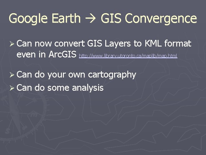 Google Earth GIS Convergence Can now convert GIS Layers to KML format even in