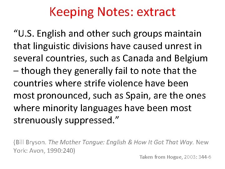 Keeping Notes: extract “U. S. English and other such groups maintain that linguistic divisions