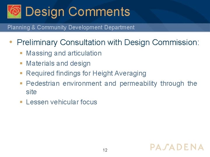 Design Comments Planning & Community Development Department • Preliminary Consultation with Design Commission: §