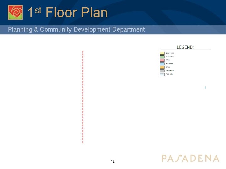 1 st Floor Planning & Community Development Department 15 