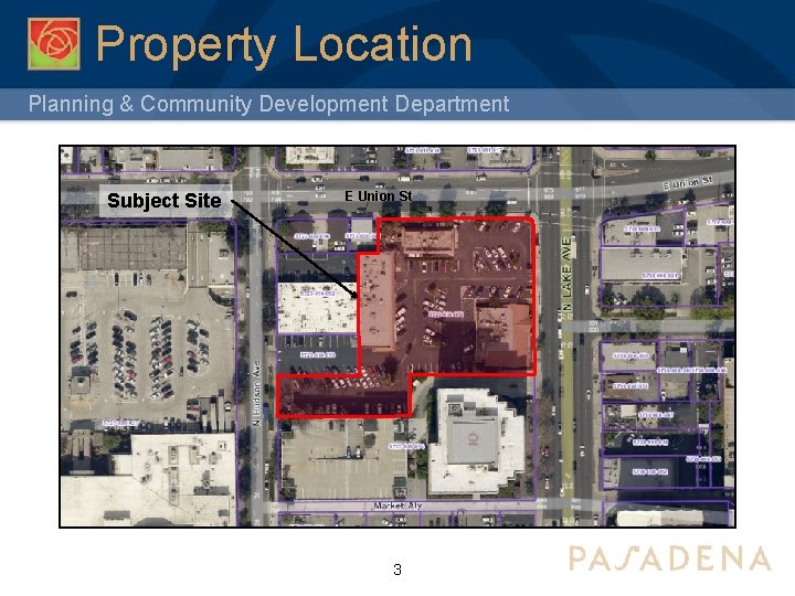 Property Location Planning & Community Development Department Subject Site E Union St 3 