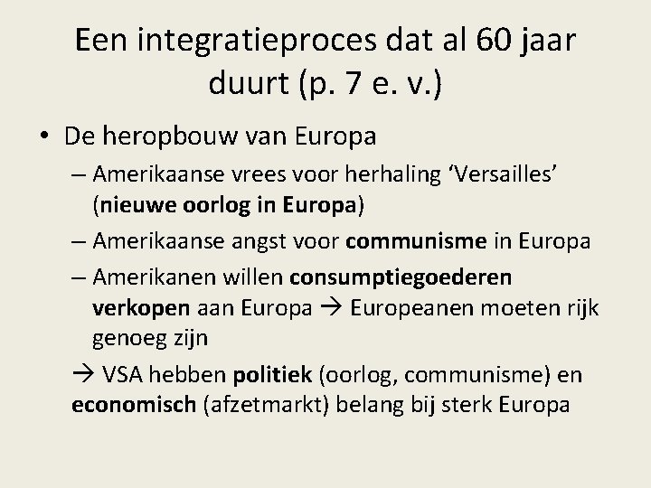 Een integratieproces dat al 60 jaar duurt (p. 7 e. v. ) • De