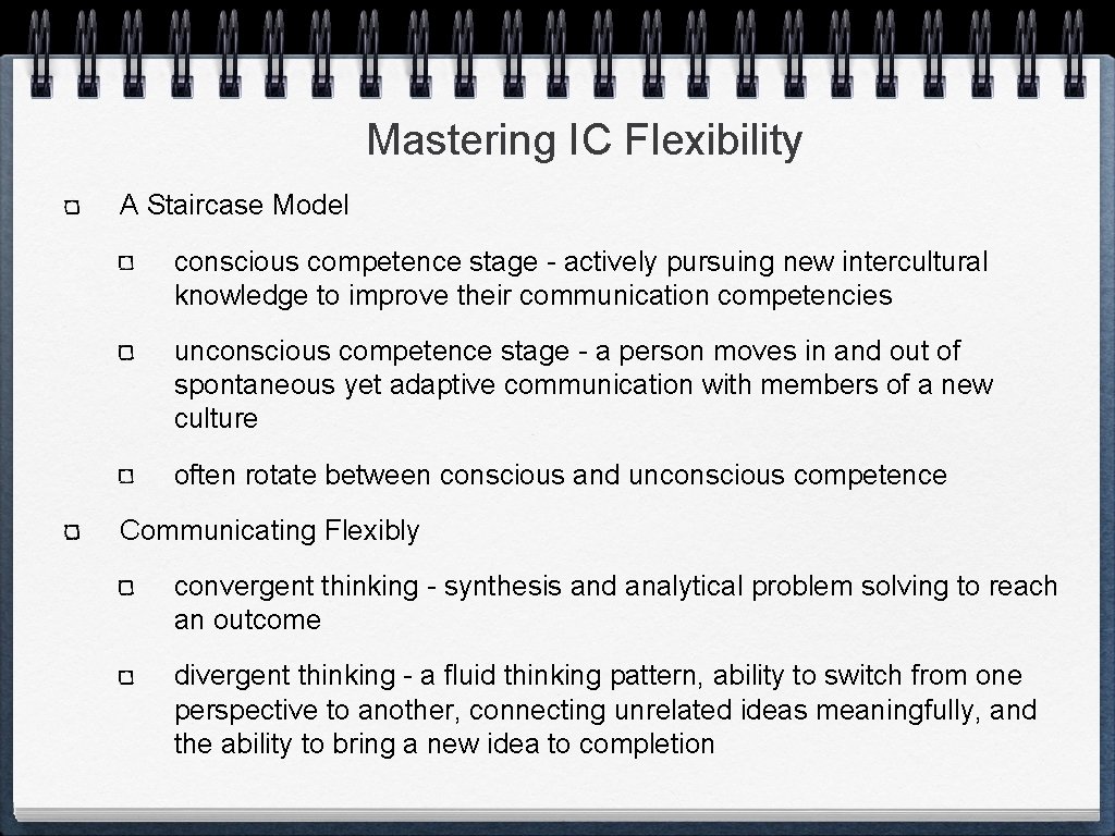 Mastering IC Flexibility A Staircase Model conscious competence stage - actively pursuing new intercultural